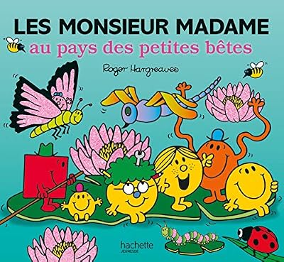 Monsieur Madame-les Monsieur Madame au pays des petites bêtes
