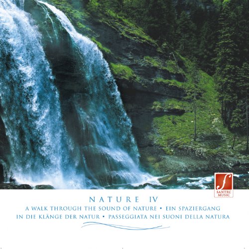 Pure Nature (Nature IV - Naturgeräusche) [Pure Sounds of Nature: Water, Thunderstorms, Birds, Crashing Sea...]