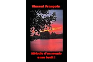 Mélodie d'un monde sans bruit !