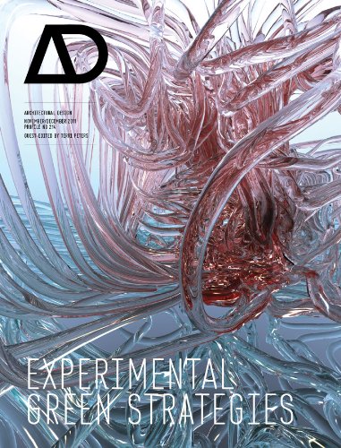 Experimental Green Strategies: Redefining Ecological Design Research - Architectural Design