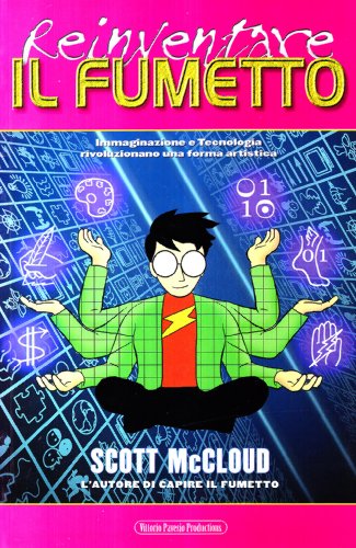 Reinventare il fumetto. Immaginazione e tecnologia rivoluzionano una forma artistica