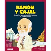 Ram&oacute;n y Cajal: El cient&iacute;fico que descubri&oacute; las neuronas de nuestro cerebro | Cuentos para ni&ntilde;os para conocer a los grandes pe
