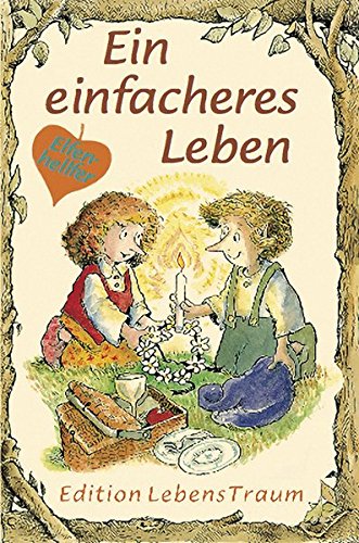 Download Ein einfacheres Leben: Elfenhellfer (Elfenhelfer)