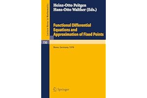 Functional Differential Equations and Approximation of Fixed Points: Proceedings, Bonn, July 1978