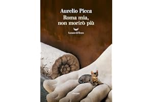 Roma mia, non morirò più