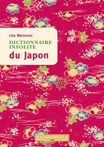 Télécharger Dictionnaire insolite du Japon PDF Ebook En Ligne