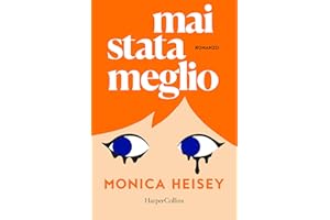 Mai stata meglio