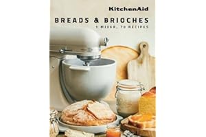KitchenAid: Breads & Brioches: 1 Mixer, 70 Recipes