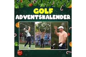 Golf Adventskalender: 24 täglich faszinierende Golf-Fakten und spektakuläre Bilder