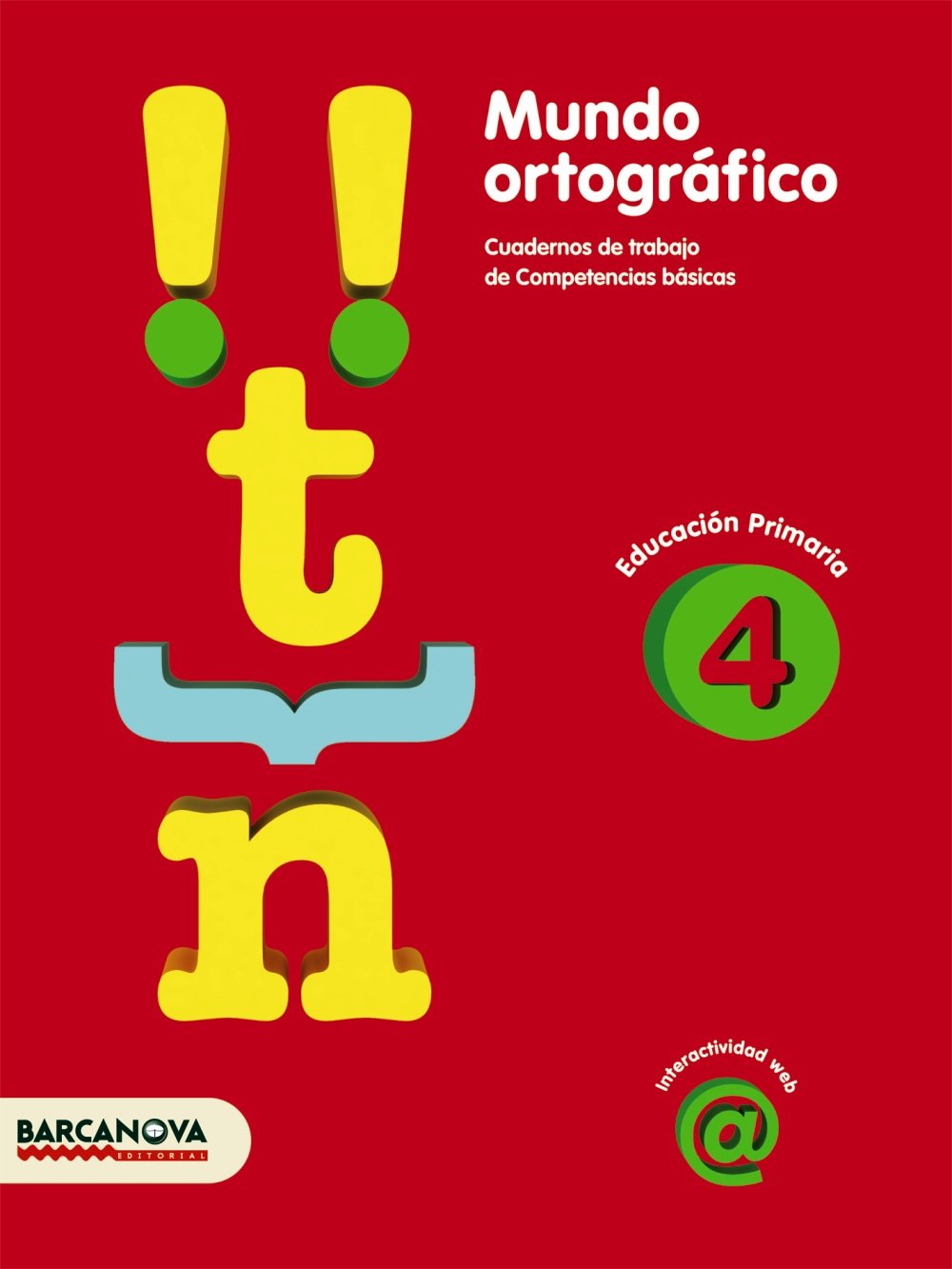 Mundo ortográfico 4 : Cuaderno de trabajo de Competencias básicas