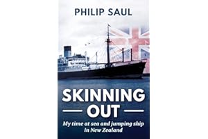 Skinning Out: My time at sea and jumping ship in New Zealand