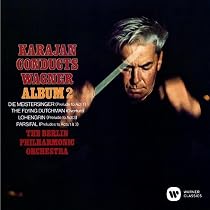 Karajan Conducts Wagner, Vol. 1: Herbert Von Karajan, Herbert Von
