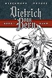 Dietrich von Bern 1: Ruhm by 