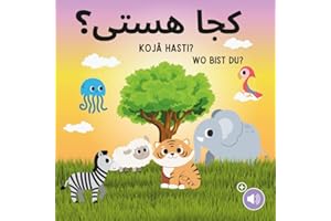 Koja Hasti - Wo Bist Du? (Dari): Kinderbuch Deutsch-Afghanisch/Dari (zweisprachig/bilingual) - Afghanisch lernen für Kinder