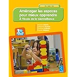 Aménager les espaces pour mieux apprendre (+ CD-Rom )