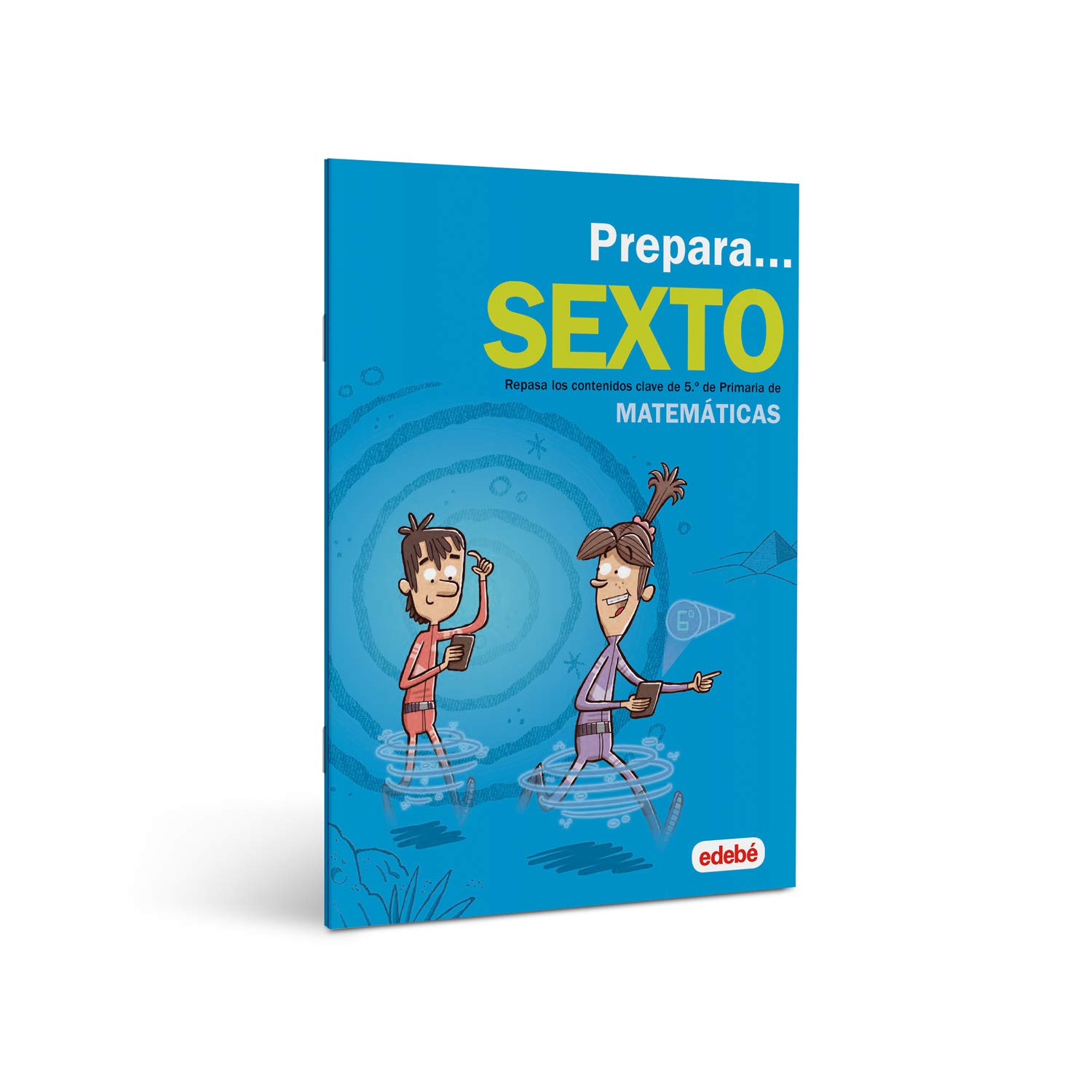 PREPARA MATEMÁTICAS 6: Repasa los contenidos clave de 5.º de Primaria de Matemáticas