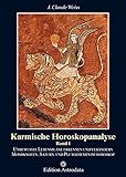 Karmische Horoskopanalyse, Bd.1, Unbewußte Lebenspläne erkennen und verändern. Mondknotenthemen, Saturnthemen und Plutothemen im Horoskop (Edition Astrodata) by 
