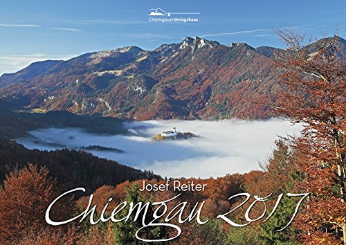 Chiemgau 2017: Kalender Chiemgau 2017