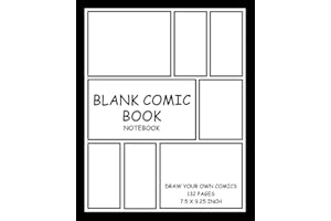 Blank Comic Book: Blank Comic Book Notebook | Draw Your Own Comics | Large Paperback Sketchbook For Kids and Adults