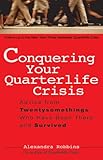 Image de Conquering Your Quarterlife Crisis: Advice from Twentysomethings Who H