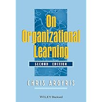 Organizational Learning II: Theory, Method, and Practice (Addison