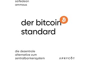 Der Bitcoin-Standard: Die dezentrale Alternative zum Zentralbankensystem