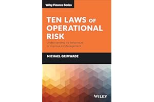 Ten Laws of Operational Risk: Understanding its Behaviours to Improve its Management (Wiley Finance)