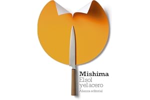 El sol y el acero (El libro de bolsillo - Bibliotecas de autor - Biblioteca Mishima)