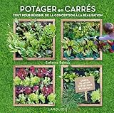 Potager en carrés - Créer et entretenir vos carrés mois par mois