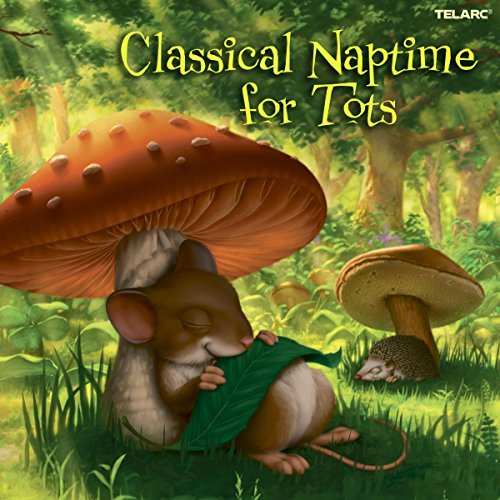 Preisvergleich Produktbild Classical Naptime Fot Tots