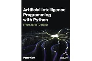 Artificial Intelligence Programming with Python: From Zero to Hero