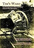 Image de Tim's Wars: The Psychology of War and Peace Through One Man's Eyes