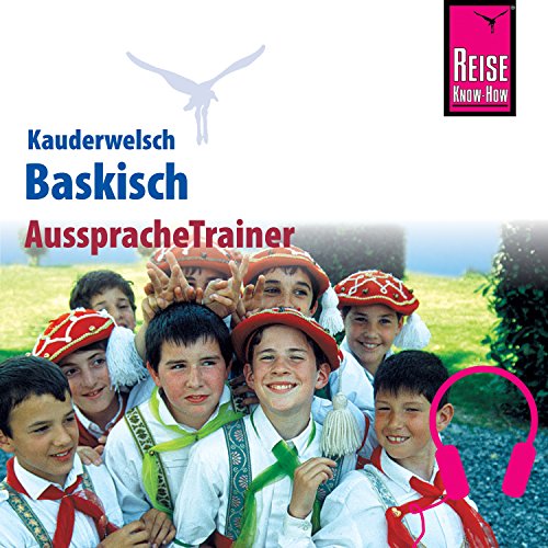 Download Baskisch (Reise Know-How Kauderwelsch AusspracheTrainer)