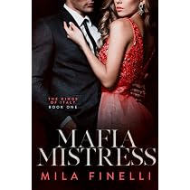 Mafia Mistress (The Kings of Italy, Band 1) : Finelli, Mila ...
