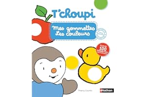 Mes gommettes T'choupi - Les couleurs - Plus de 200 gommettes repositionnables Dès 2 ans