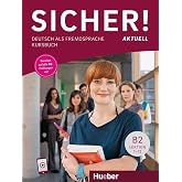 Sicher! aktuell: Kursbuch B2