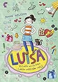 Luisa - Ich helfe, wo ich kann (ob ihr wollt oder nicht) by Janne Nilsson, Sandra Reckers