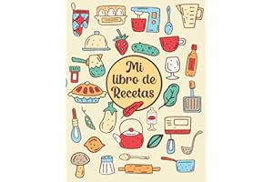 Mi libro de recetas: Libro de cocina para apuntar tus 100 platos preferidos | Formato A4