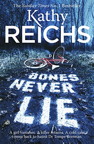 Bones Never Lie: A thrilling and suspense-filled instalment in the bestselling Temperance Brennan series
