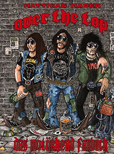 Over the Top: Das Motörhead Fanbuch
