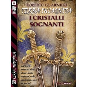 I cristalli sognanti: Terra Incognita 2