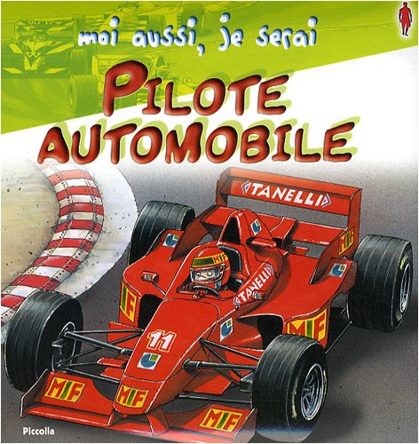 couverture de : Moi aussi, je serai Pilote automobile