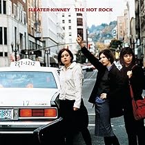 The Hot Rock: Sleater-Kinney: Amazon.es: CD y vinilos}