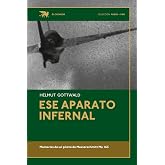Ese aparato infernal: Memorias de un piloto de Messerschmitt Me 163