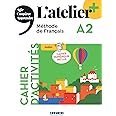L'atelier +: Cahier d'activites A2 + cahier numerique + didierfle.app
