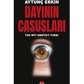 Uncle's Spies: Turkish Armed Forces - MİT - Police - Judiciary