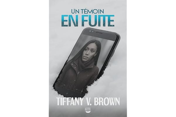 Un témoin en fuite: Un thriller à suspense qui vous tiendra en haleine jusqu'à la dernière page