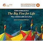The Big Five For Life: Was wirklich zählt im Leben