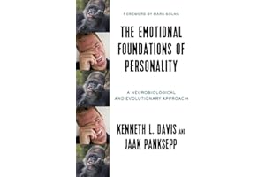 The Emotional Foundations of Personality: A Neurobiological and Evolutionary Approach
