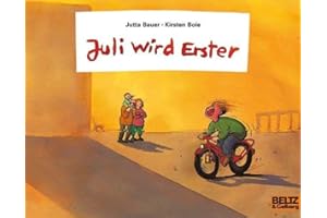 Juli wird Erster: Vierfarbiges Bilderbuch (MINIMAX)